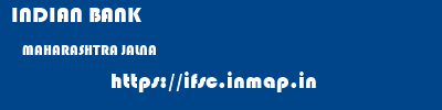 INDIAN BANK  MAHARASHTRA JALNA    ifsc code
